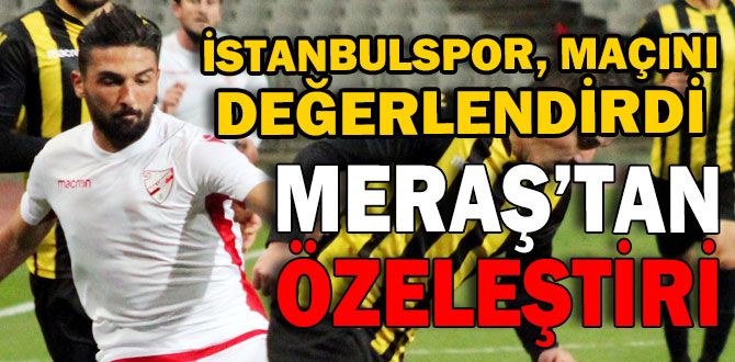MERAŞ’TAN ÖZELEŞTİRİ MERAŞ’TAN ÖZELEŞTİRİ