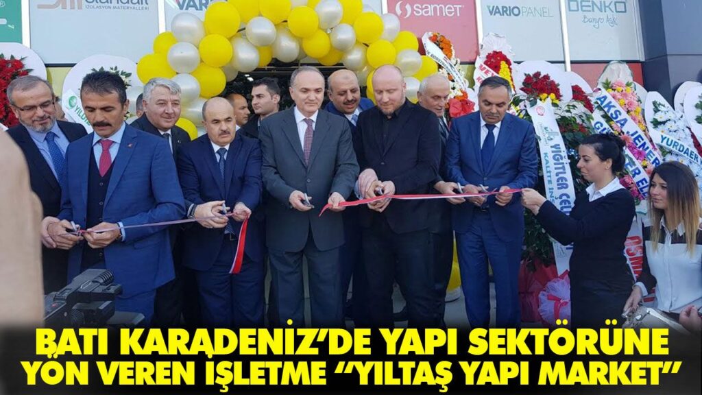 BATI KARADENİZ’DE YAPI SEKTÖRÜNE YÖN VEREN İŞLETME