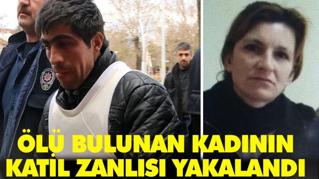 KATİL ZANLISI YAKALANDI KATİL ZANLISI YAKALANDI