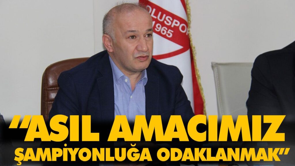 “ASIL AMACIMIZ ŞAMPİYONLUĞA ODAKLANMAK” “ASIL AMACIMIZ ŞAMPİYONLUĞA ODAKLANMAK”
