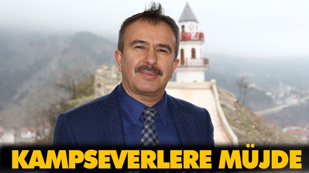 KAMPSEVERLERE MÜJDE KAMPSEVERLERE MÜJDE