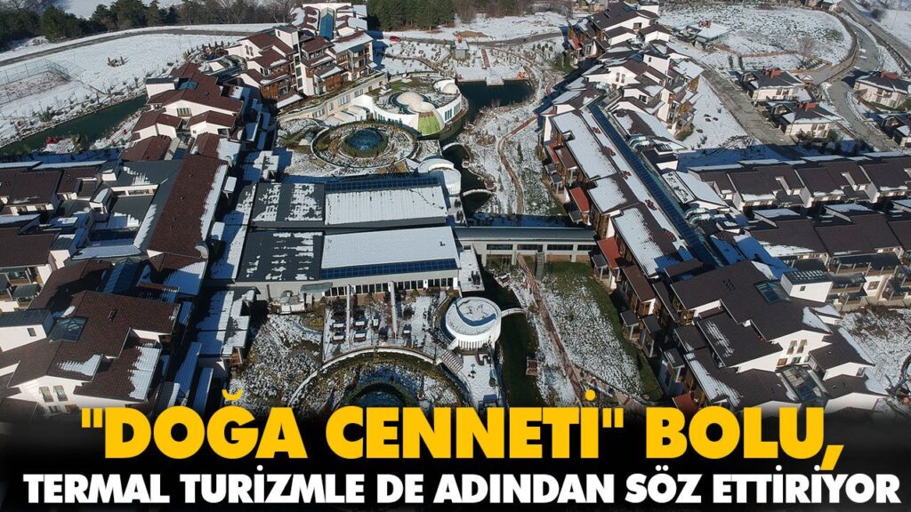 “DOĞA CENNETİ” BOLU “DOĞA CENNETİ” BOLU