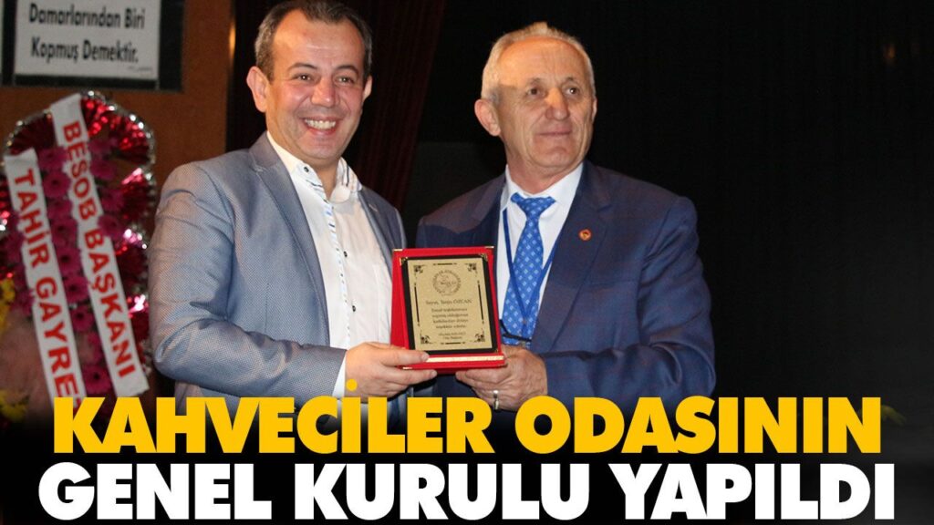 KAHVECİLER ODASININ GENEL KURULU YAPILDI KAHVECİLER ODASININ GENEL KURULU YAPILDI