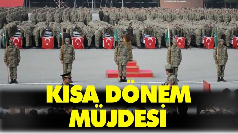KISA DÖNEM ASKERLİK MÜJDESİ