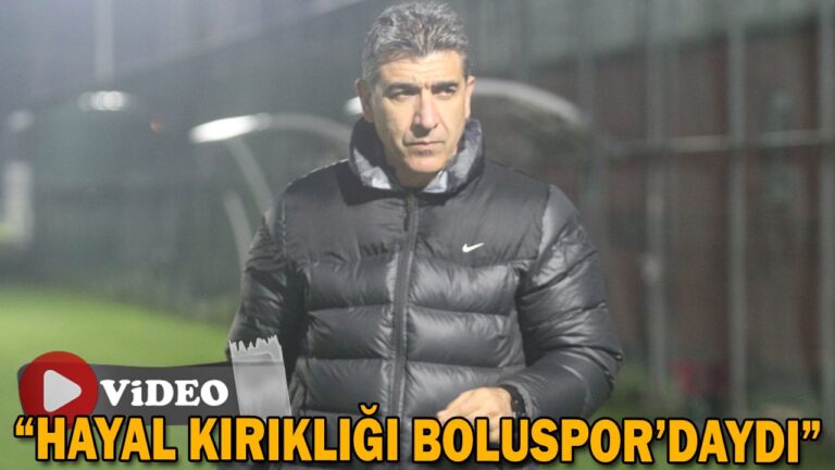 “HAYAL KIRIKLIĞI BOLUSPOR’DAYDI”