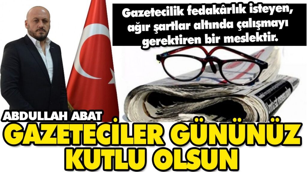 Abat gazeteciler gününü kutladı Abat gazeteciler gününü kutladı