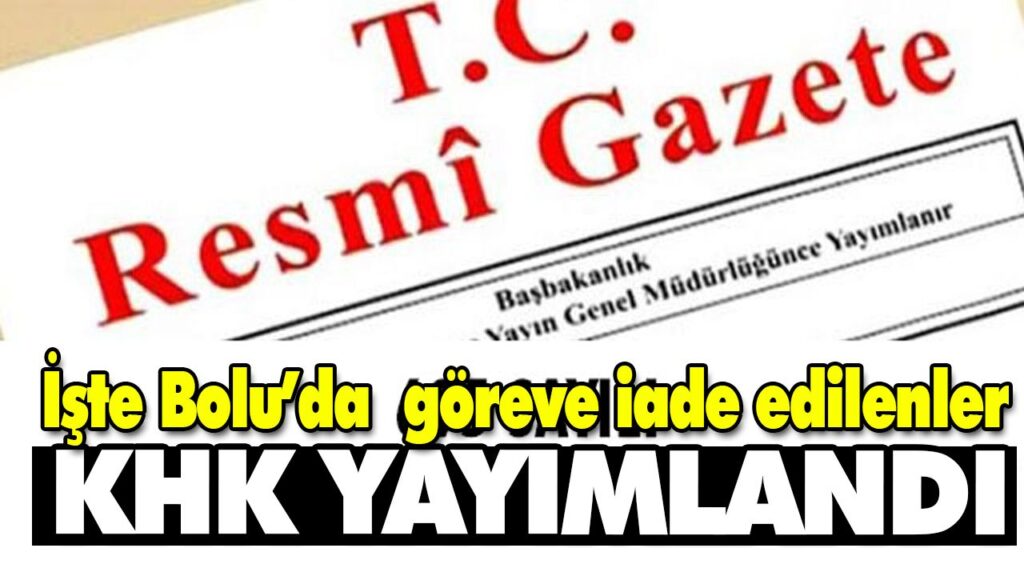 KHK Bolu’da iade edilenler KHK Bolu’da iade edilenler