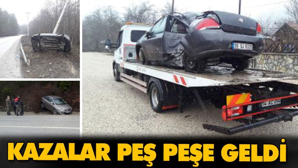 KAZALAR PEŞ PEŞE GELDİ KAZALAR PEŞ PEŞE GELDİ