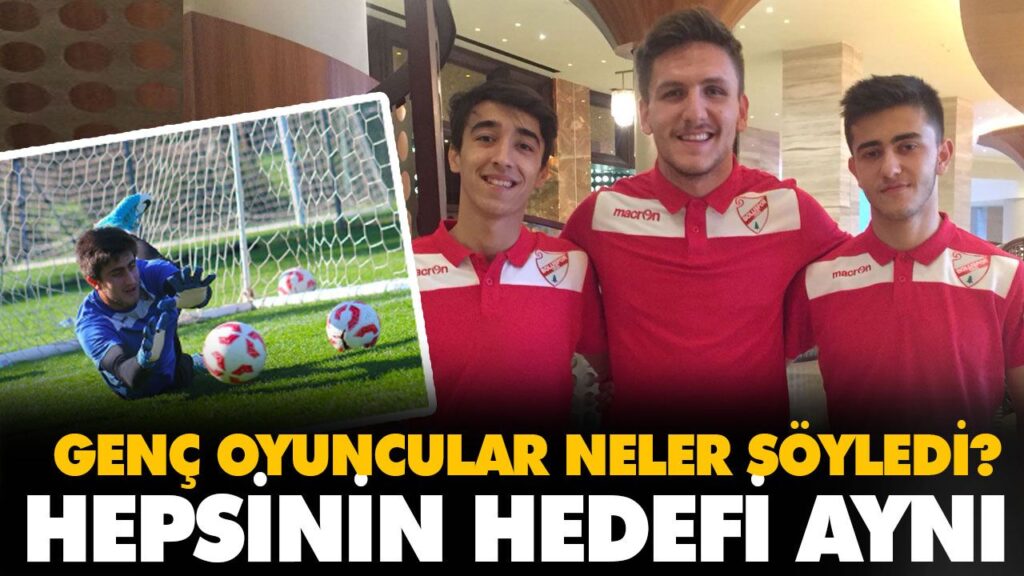 GENÇ OYUNCULAR NELER SÖYLEDİ? GENÇ OYUNCULAR NELER SÖYLEDİ?