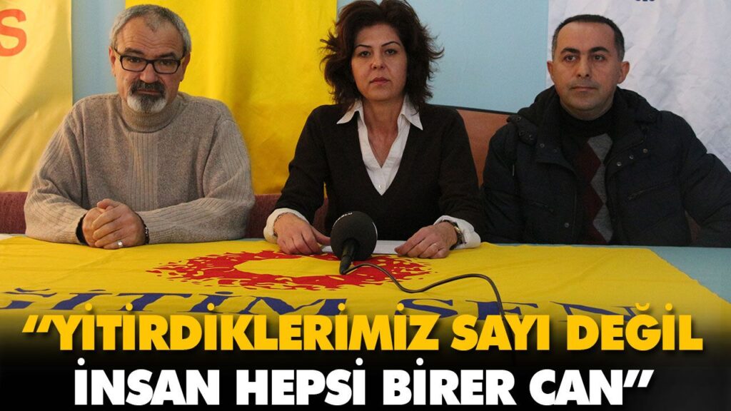 “YİTİRDİKLERİMİZ SAYI DEĞİL İNSAN HEPSİ BİRER CAN” “YİTİRDİKLERİMİZ SAYI DEĞİL İNSAN HEPSİ BİRER CAN”
