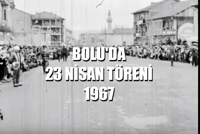 1967 yılında Bolu’da  23 Nisan…