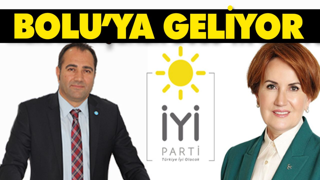 Meral Akşener Bolu’ya geliyor Meral Akşener Bolu’ya geliyor