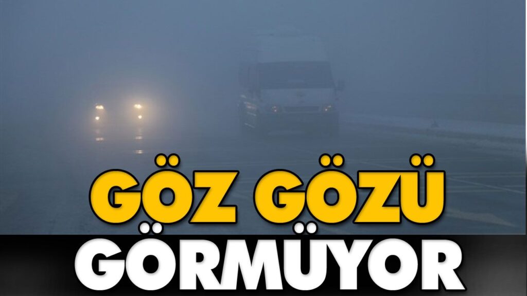 KAR YAĞIŞI VE SİS ETKİLİ OLUYOR KAR YAĞIŞI VE SİS ETKİLİ OLUYOR