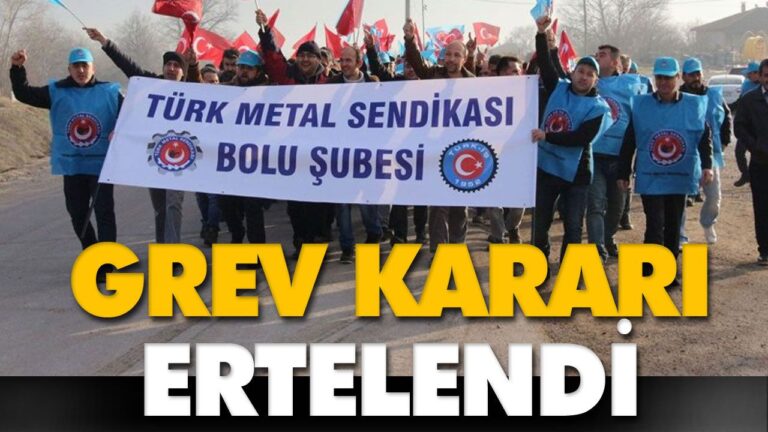 METAL İŞÇİLERİNİN GREV KARARI ERTELENDİ