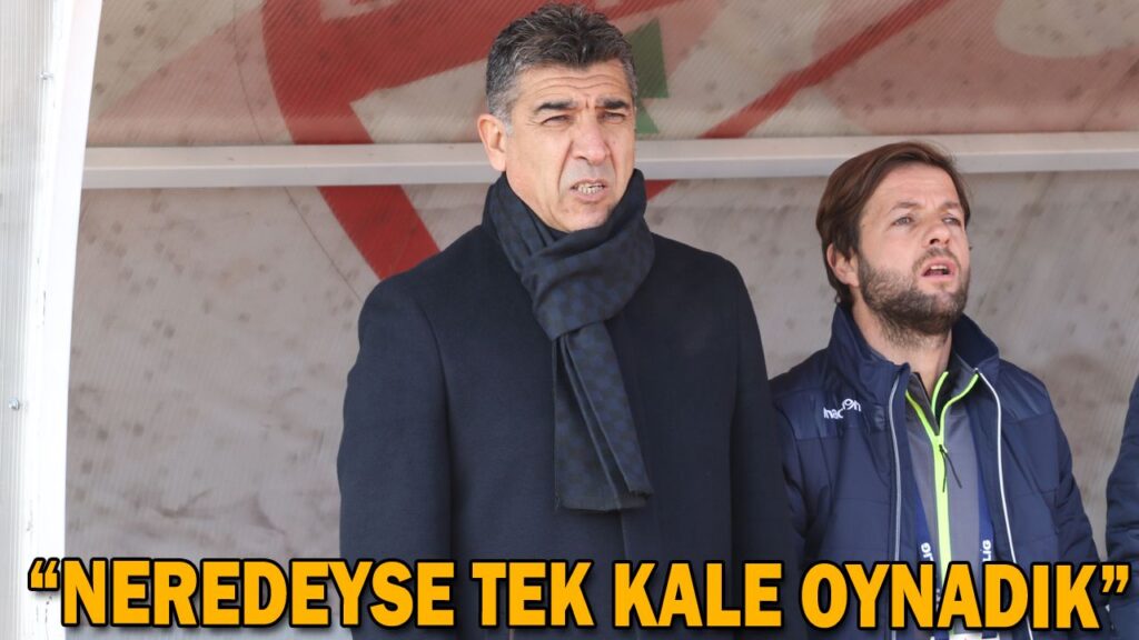 “NEREDEYSE TEK KALE OYNADIK” “NEREDEYSE TEK KALE OYNADIK”