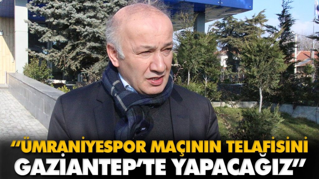 “ÜMRANİYESPOR MAÇININ TELAFİSİNİ GAZİANTEP’TE YAPA “ÜMRANİYESPOR MAÇININ TELAFİSİNİ GAZİANTEP’TE YAPA
