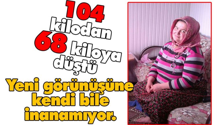 104 kilodan  68 kiloya düştü