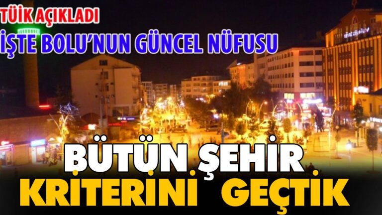 Bolu’nun nüfusu kaç oldu ?