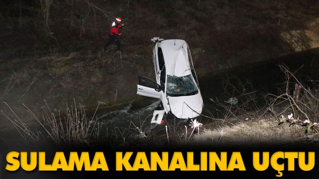 SULAMA KANALINA UÇTU: 2 YARALI SULAMA KANALINA UÇTU: 2 YARALI