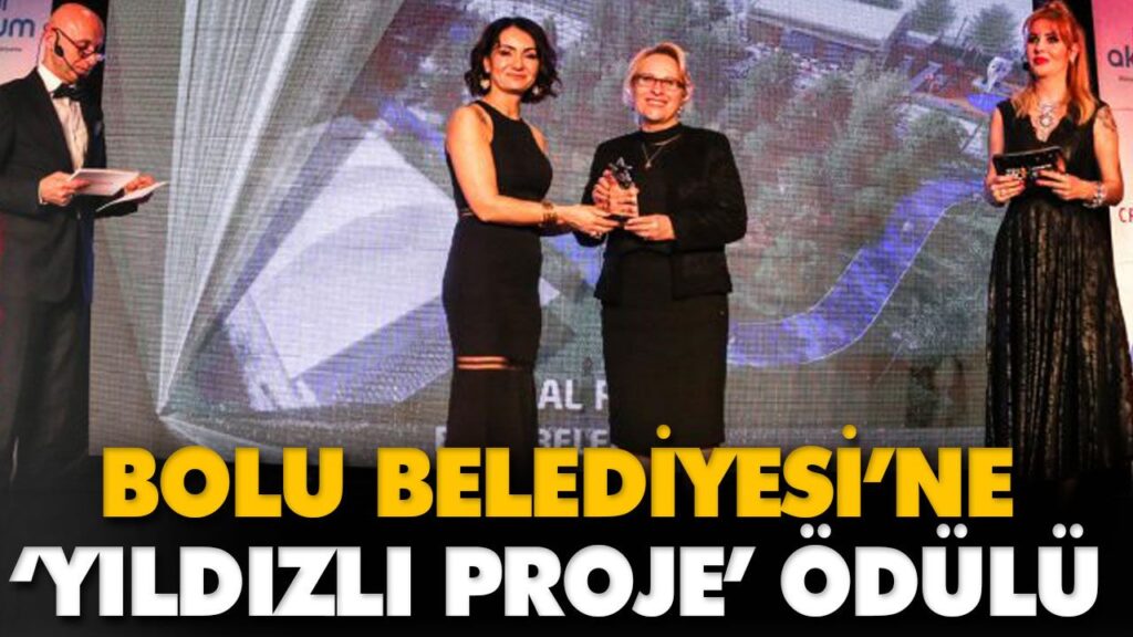 BOLU BELEDİYESİ’NE ‘YILDIZLI PROJE’ ÖDÜLÜ BOLU BELEDİYESİ’NE ‘YILDIZLI PROJE’ ÖDÜLÜ