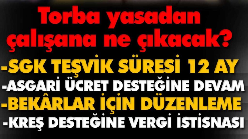 Torba Yasada Neler Var ? Torba Yasada Neler Var ?