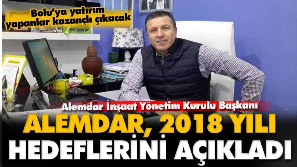 ALEMDAR, 2018 YILI HEDEFLERİNİ AÇIKLADI