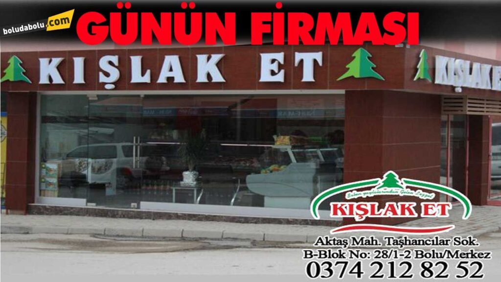 KIŞLAK ET BOLU