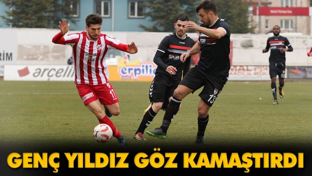 GENÇ YILDIZ GÖZ KAMAŞTIRDI