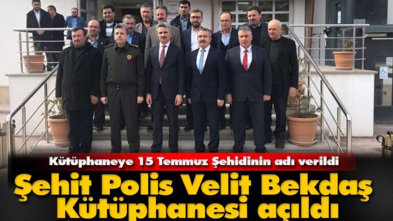 Şehit Polis Velit Bekdaş Kütüphanesi açıldı