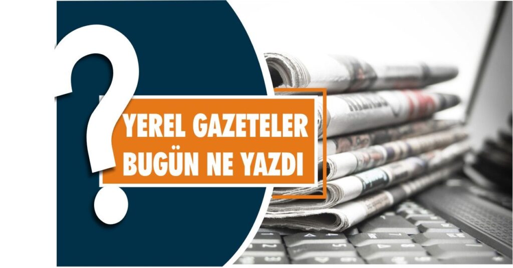 MANŞETLER NE DİYOR? (12.02.2018)