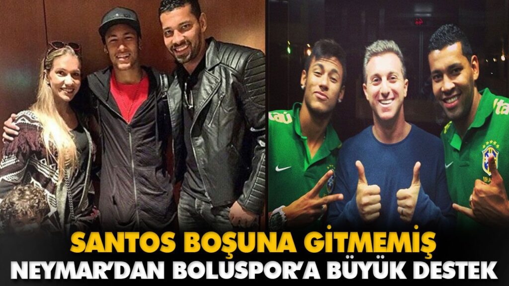 NEYMAR’DAN BOLUSPOR’A BÜYÜK DESTEK NEYMAR’DAN BOLUSPOR’A BÜYÜK DESTEK