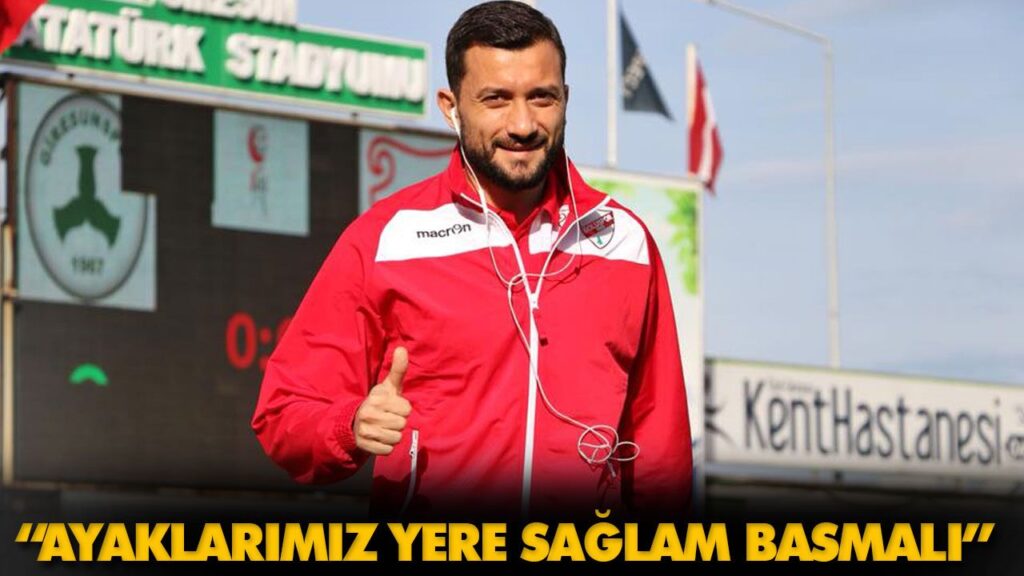 RENATO ARAPİ: “AYAKLARIMIZ YERE SAĞLAM BASMALI”