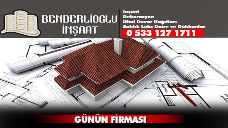 BENDERLİOĞLU İNŞAAT BOLU
