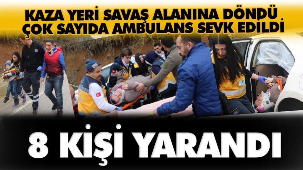 8 KİŞİ YARALANDI 8 KİŞİ YARALANDI