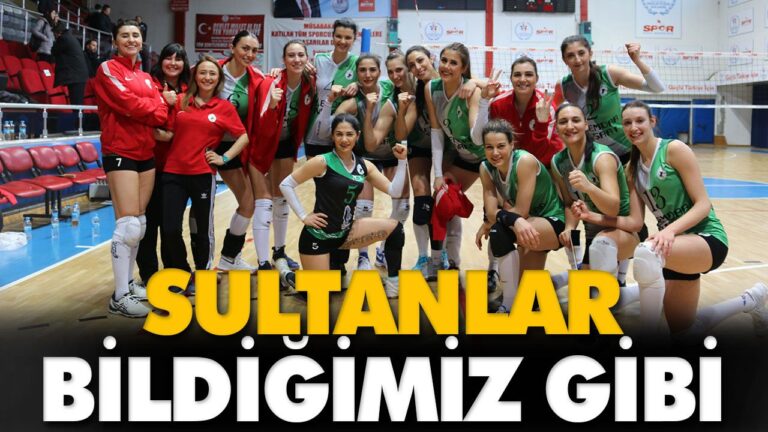 SULTANLAR BİLDİĞİMİZ GİBİ