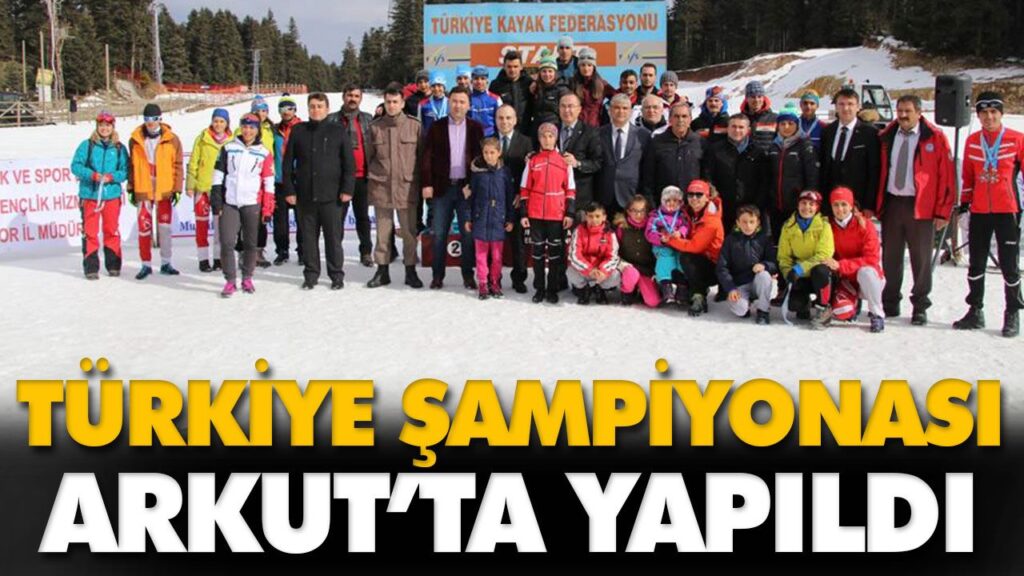 TÜRKİYE ŞAMPİYONASI ARKUT’TA YAPILDI