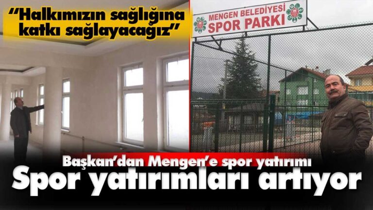 Başkan’dan Mengen’e spor yatırımı