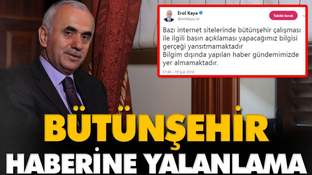 BÜTÜNŞEHİR HABERİNE YALANLAMA BÜTÜNŞEHİR HABERİNE YALANLAMA
