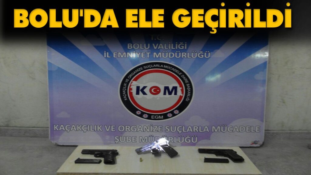 BOLU’DA ELE GEÇİRİLDİ BOLU’DA ELE GEÇİRİLDİ
