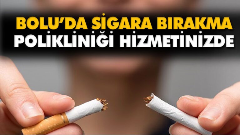 BOLU’DA SİGARA BIRAKMA POLİKLİNİĞİ HİZMETİNİZDE