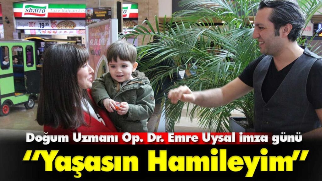 Op. Dr. Emre Uysal imza günü Op. Dr. Emre Uysal imza günü