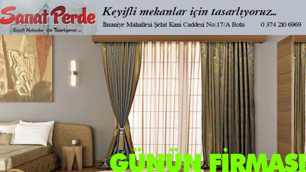 SANAT PERDE EV TEKSTİL BOLU SANAT PERDE EV TEKSTİL BOLU