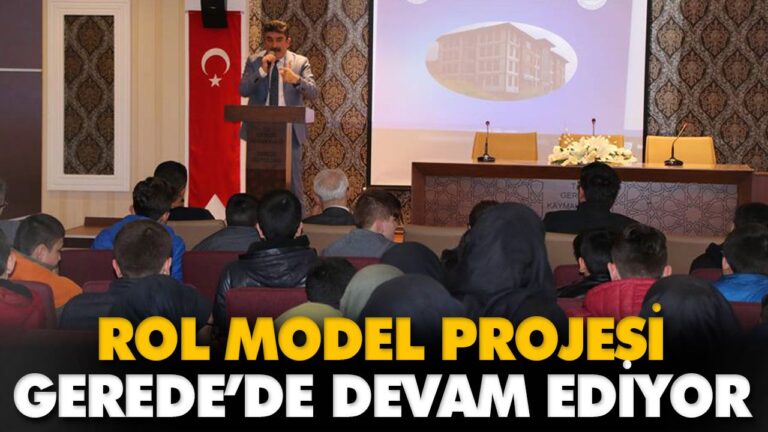 ROL MODEL PROJESİ GEREDE’DE DEVAM EDİYOR