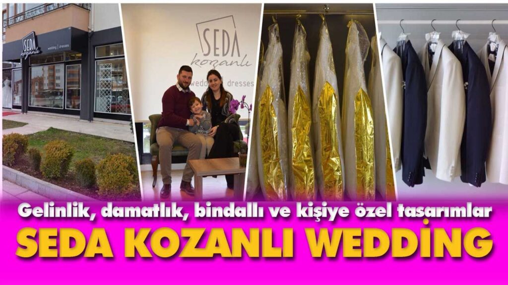 SEDA KOZANLI WEDDİNG AÇILDI SEDA KOZANLI WEDDİNG AÇILDI