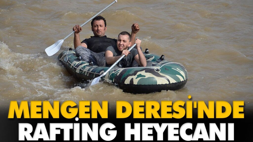 Mengen Deresi’nde rafting heyecanı Mengen Deresi’nde rafting heyecanı