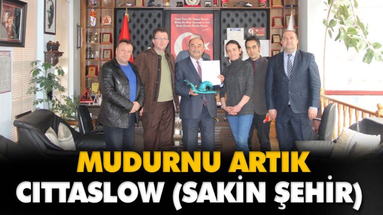 MUDURNU ARTIK CITTASLOW (SAKİN ŞEHİR)