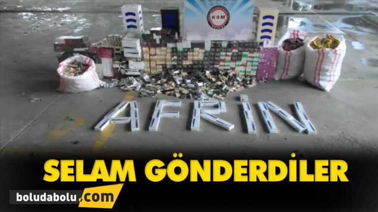 Afrin’e selam gönderdiler