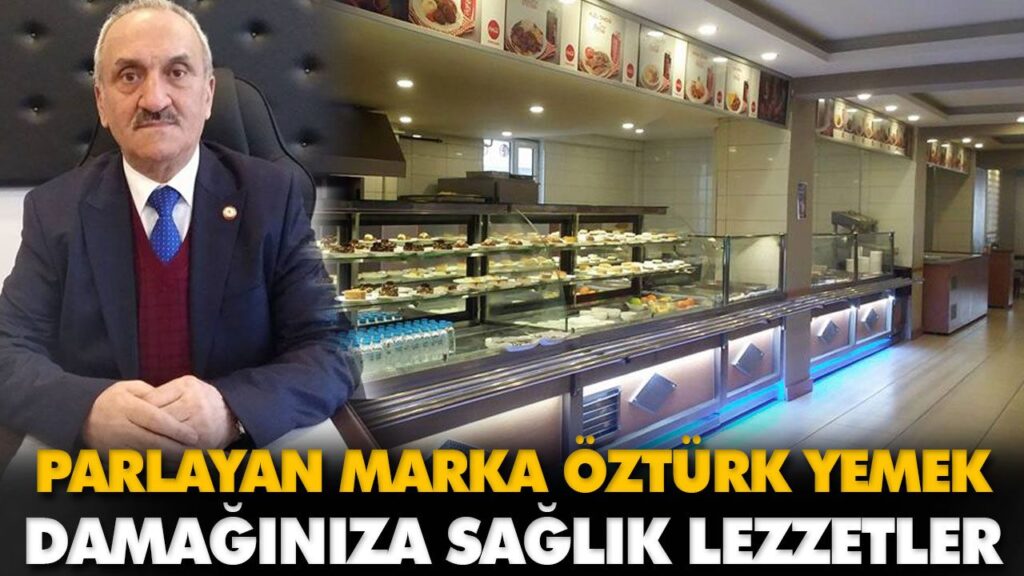 PARLAYAN MARKA ÖZTÜRK YEMEK PARLAYAN MARKA ÖZTÜRK YEMEK