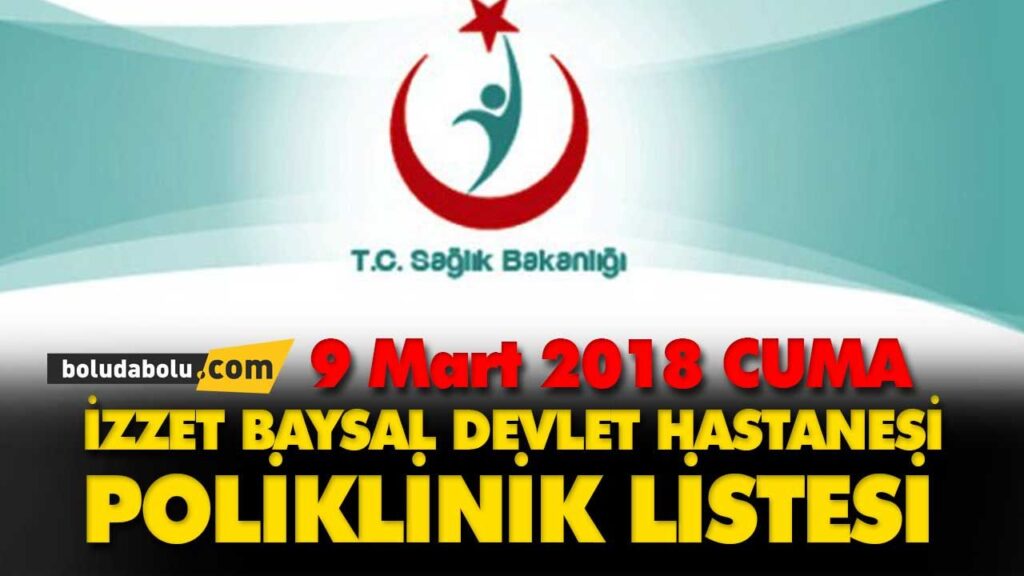 9 Mart 2018 tarihli Doktor Poliklinik Listesi.
