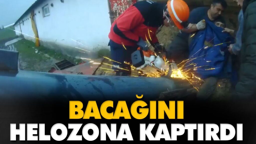 BACAĞINI HELOZONA KAPTIRDI BACAĞINI HELOZONA KAPTIRDI